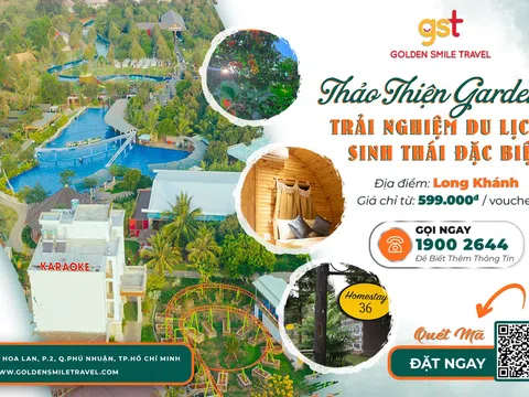 VOURCHER THẢO THIỆN GARDEN - CÓ MỘT ĐÀ LẠT GIỮA LÒNG LONG KHÁNH